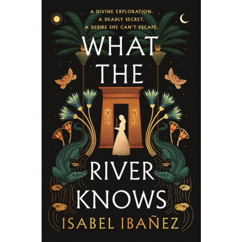 Isabel Ibanez What the River Knows (pocket, eng)