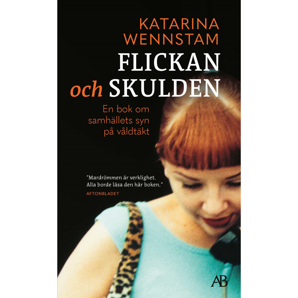 Produktbild för Flickan och skulden : en bok om samhällets syn på våldtäkt (pocket)