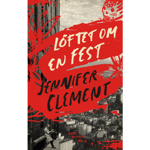 Albert Bonniers förlag Löftet om en fest (inbunden)