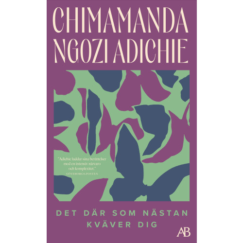Chimamanda Ngozi Adichie Det där som nästan kväver dig (pocket)