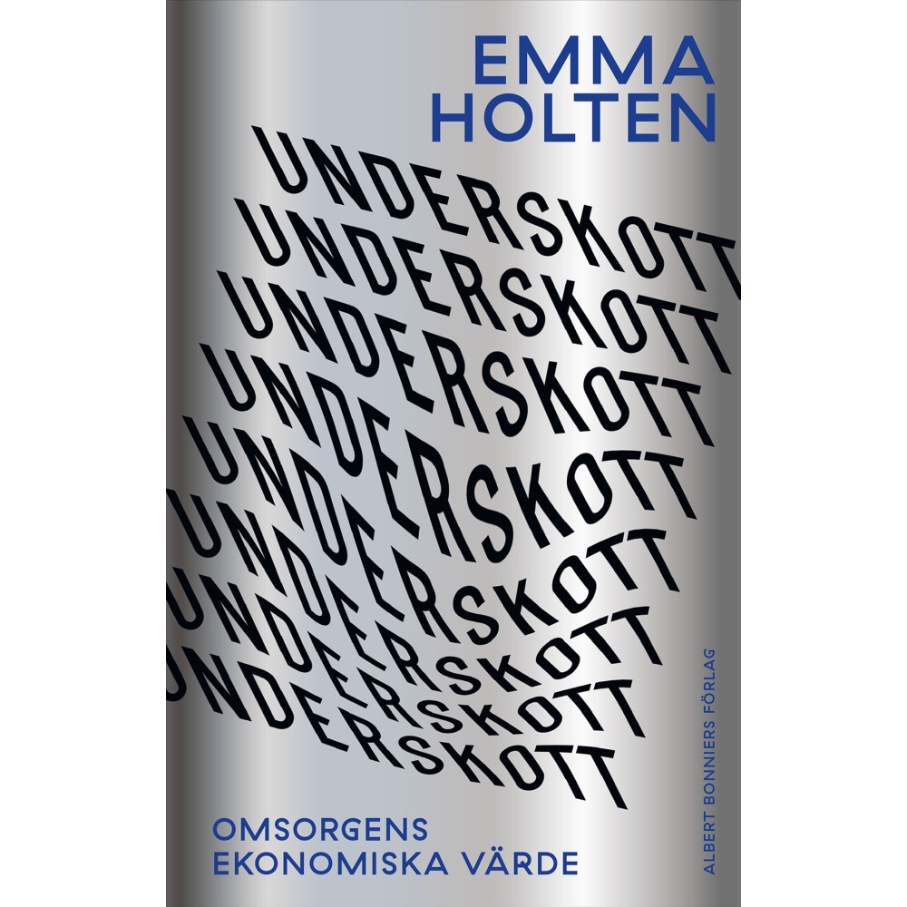 Produktbild för Underskott : omsorgens ekonomiska värde (inbunden)