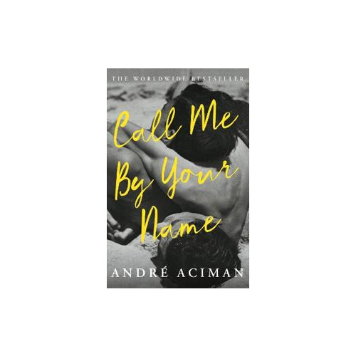 André Aciman Call Me By Your Name (pocket, eng)