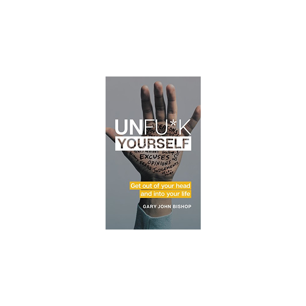 Produktbild för Unfu*k Yourself: Get Out of Your Head and into Your Life (inbunden, eng)