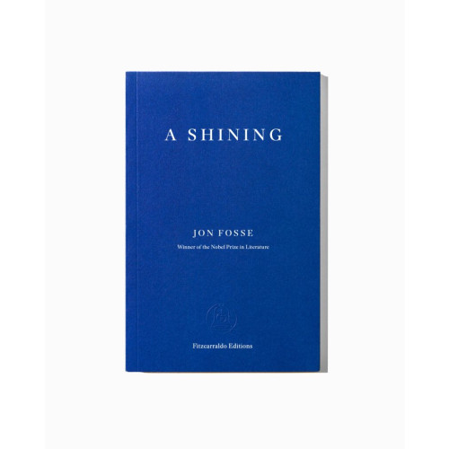 Jon Fosse A Shining (pocket, eng)