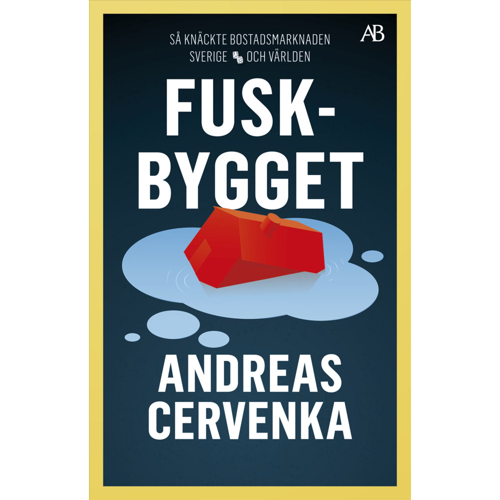 Produktbild för Fuskbygget : så knäckte bostadsmarknaden Sverige och världen (bok, storpocket)