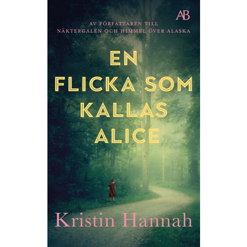 Kristin Hannah En flicka som kallas Alice (pocket)