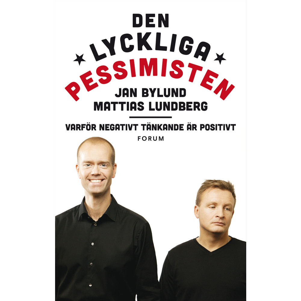 Produktbild för Den lyckliga pessimisten : varför negativt tänkande är positivt (inbunden)