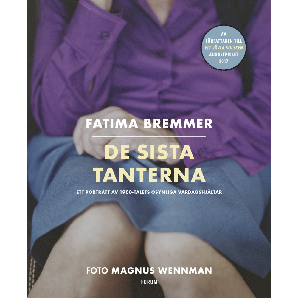 Produktbild för De sista tanterna : ett porträtt av 1900-talets osynliga vardagshjältar (bok, danskt band)