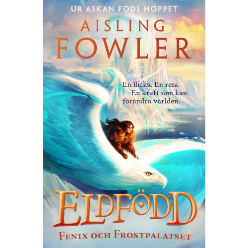 Aisling Fowler Fenix och Frostpalatset (inbunden)