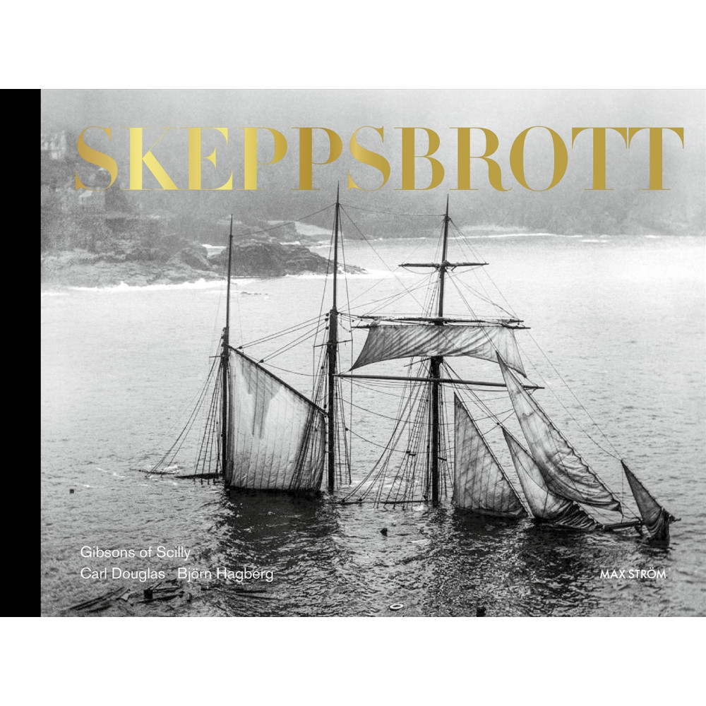 Produktbild för Skeppsbrott : Gibsons of Scilly (bok, halvklotband)
