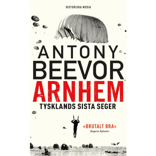 Antony Beevor Arnhem : Tysklands sista seger (pocket)