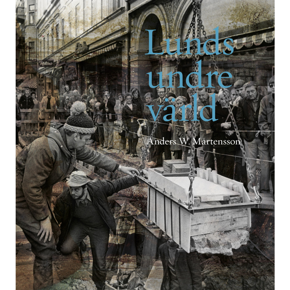 Produktbild för Lunds undre värld : en ovärderlig kunskapskälla till stadens historia D. 3 1970-1993 (inbunden)