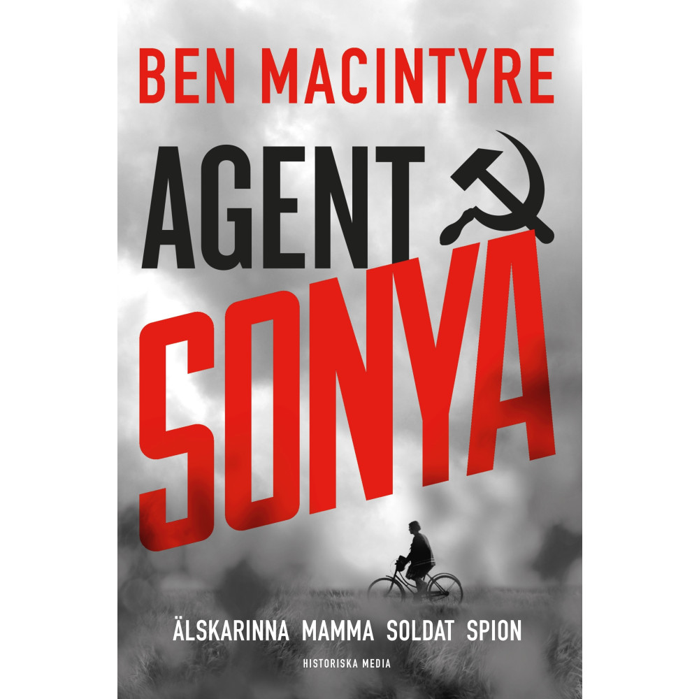 Produktbild för Agent Sonya : älskarinna, mamma, soldat, spion (inbunden)