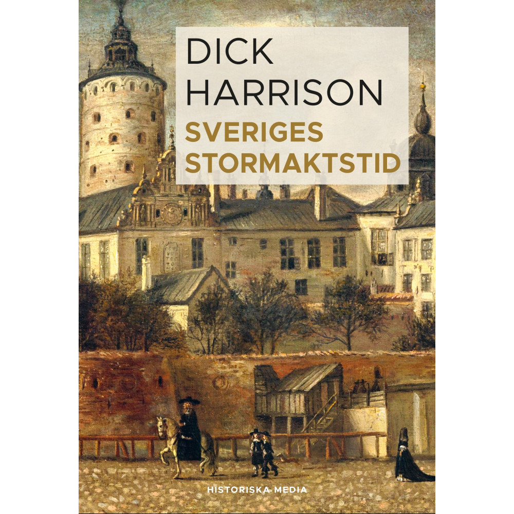 Produktbild för Sveriges stormaktstid (inbunden)