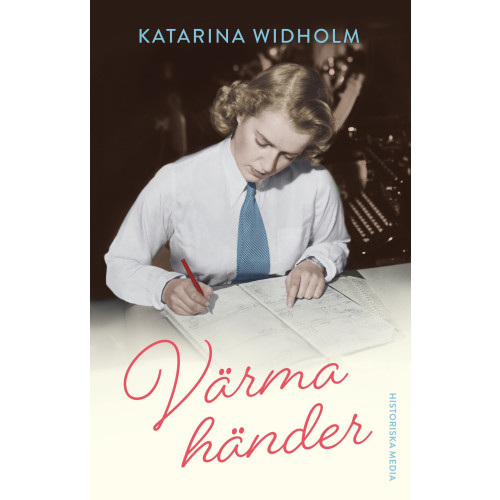 Värma händer , Katarina Widholm (inbunden)