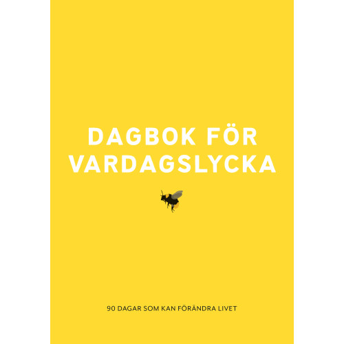 Christina Stielli Dagbok för vardagslycka : 90 dagar som kan förändra livet (bok, flexband)