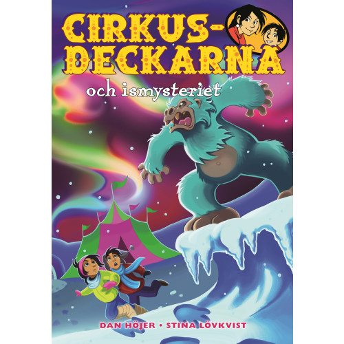 Dan Höjer Cirkusdeckarna och ismysteriet (inbunden)