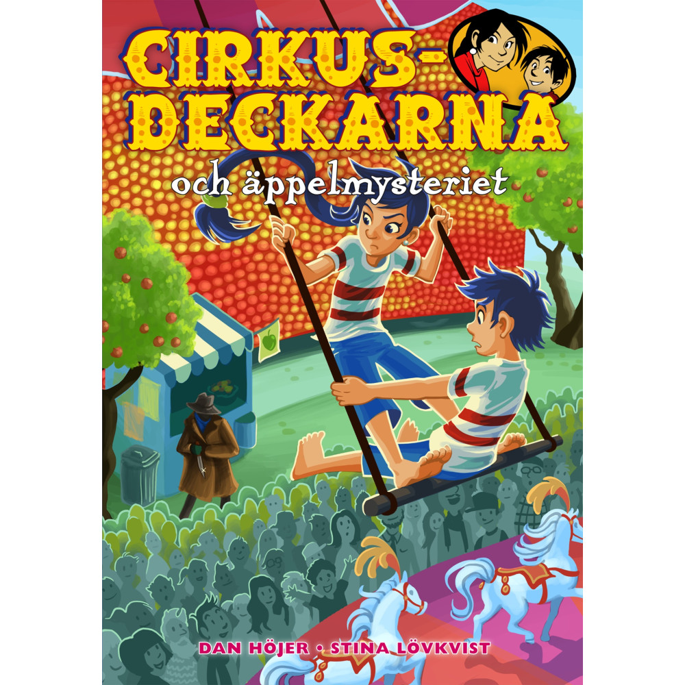 Produktbild för Cirkusdeckarna och äppelmysteriet (inbunden)