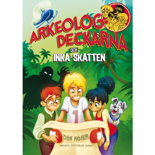 Dan Höjer Arkeologdeckarna och inkaskatten (inbunden)