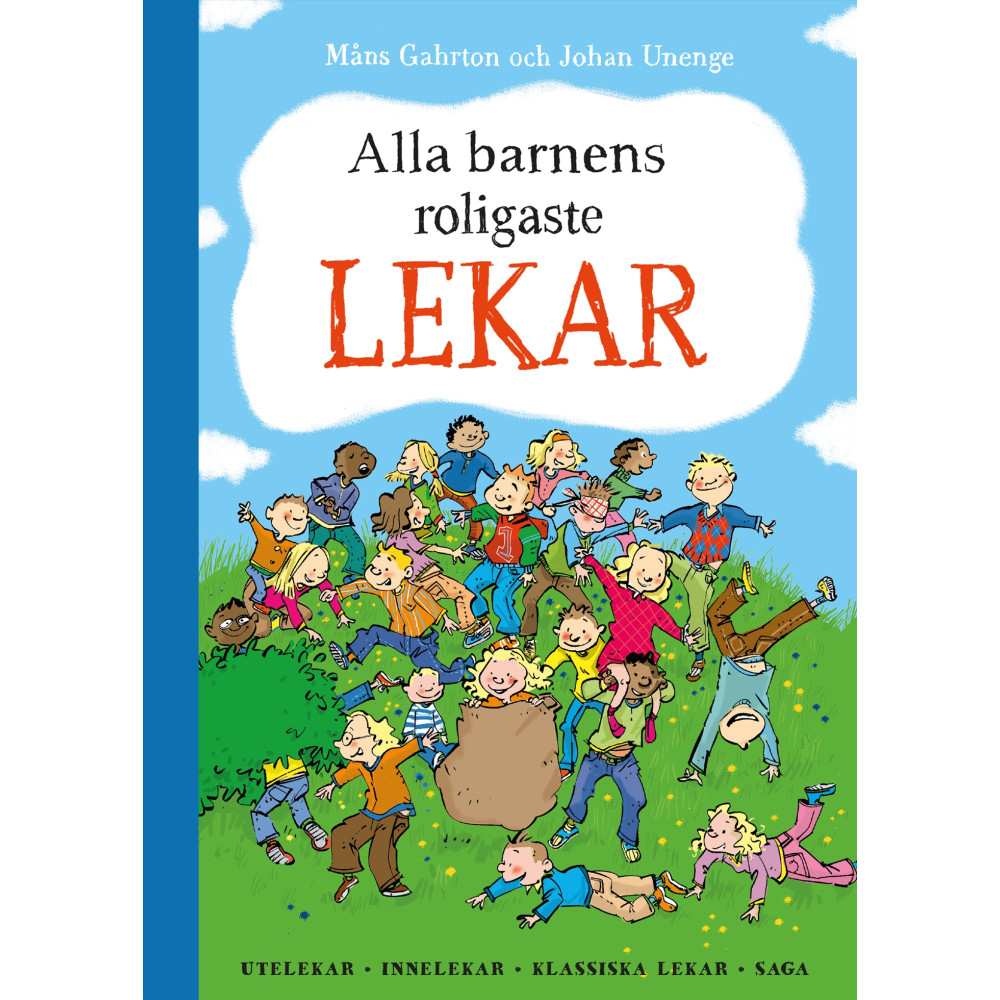 Produktbild för Alla barnens roligaste lekar : utelekar, innelekar, klassiska lekar, saga (inbunden)
