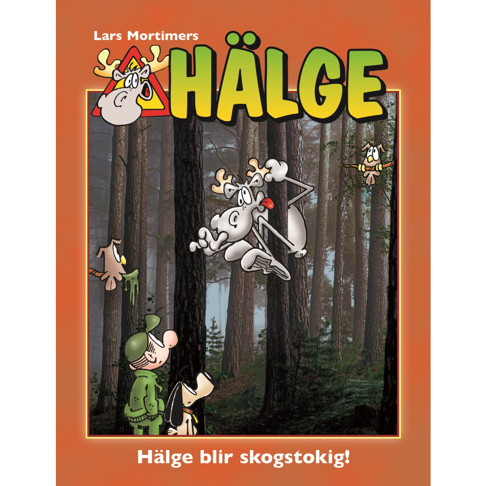 Produktbild för Hälge blir skogstokig! (inbunden)