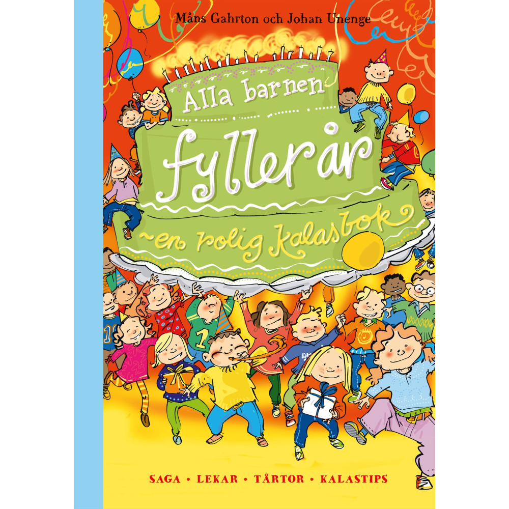 Produktbild för Alla barnen fyller år : en rolig kalasbok (inbunden)