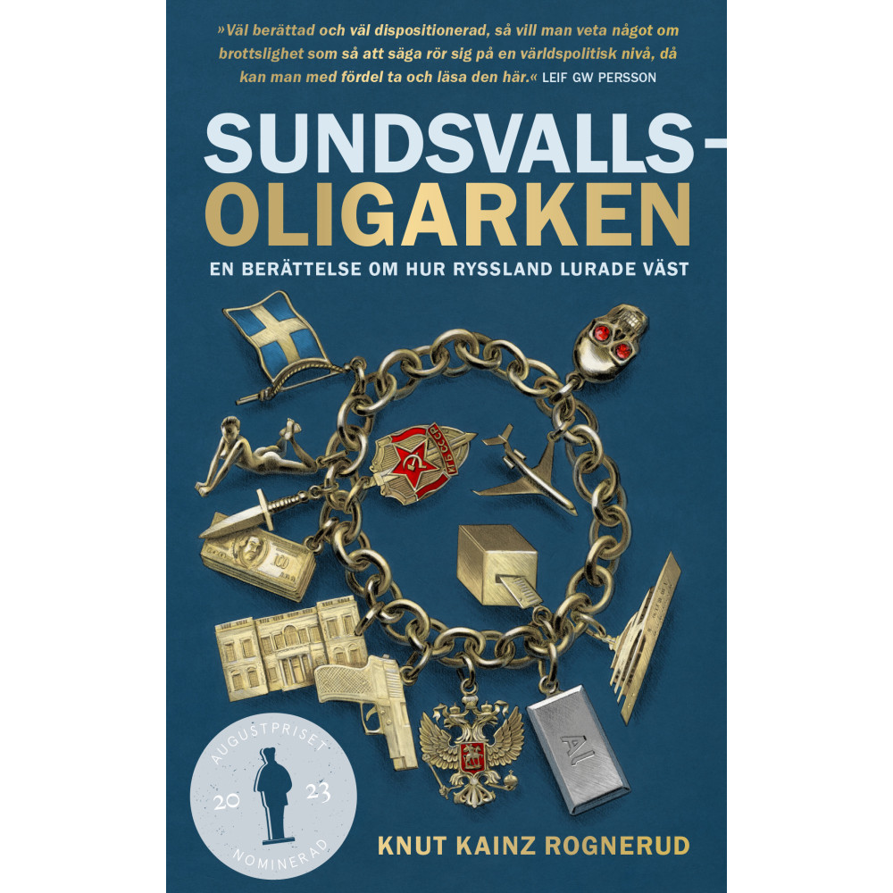 Produktbild för Sundsvallsoligarken : en berättelse om hur Ryssland lurade väst (pocket)