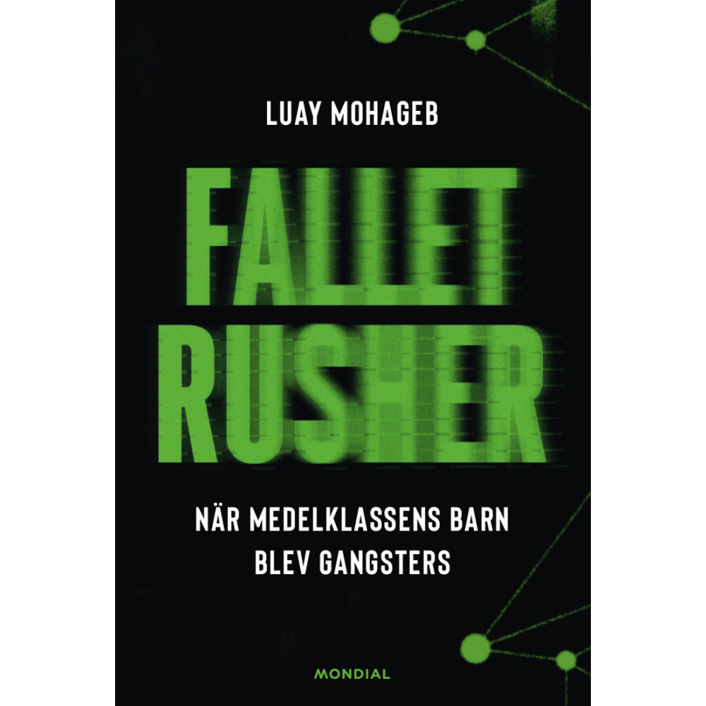 Produktbild för Fallet Rusher : när medelklassens barn blev gangsters (inbunden)
