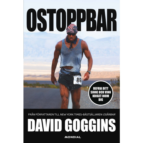 David Goggins Ostoppbar : befria ditt sinne och vinn kriget inom dig (inbunden)