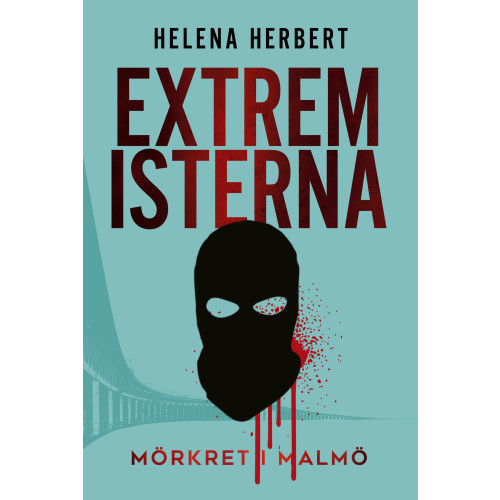Helena Herbert Extremisterna (inbunden)