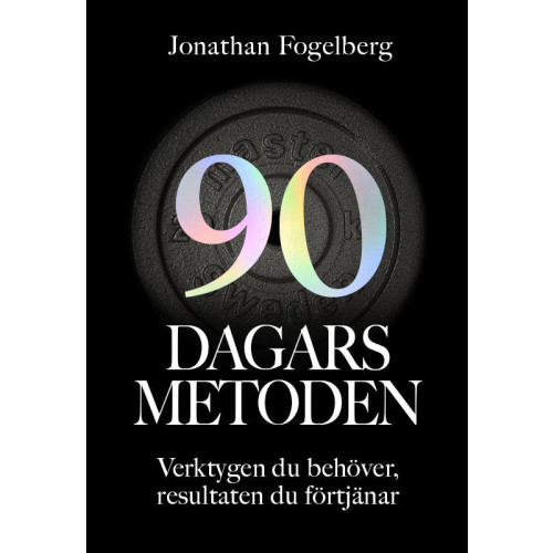 Jonathan Fogelberg 90-dagarsmetoden (bok, kartonnage)