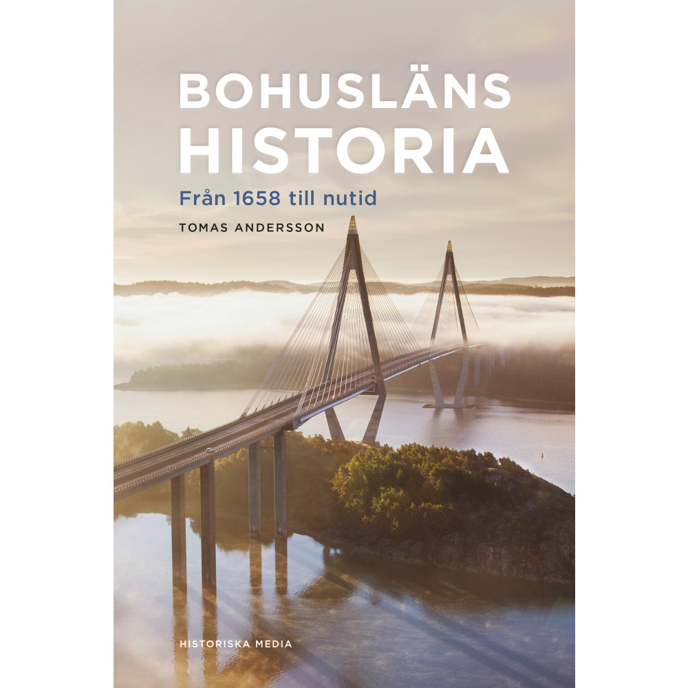Produktbild för Bohusläns historia : från 1658 till nutid (inbunden)