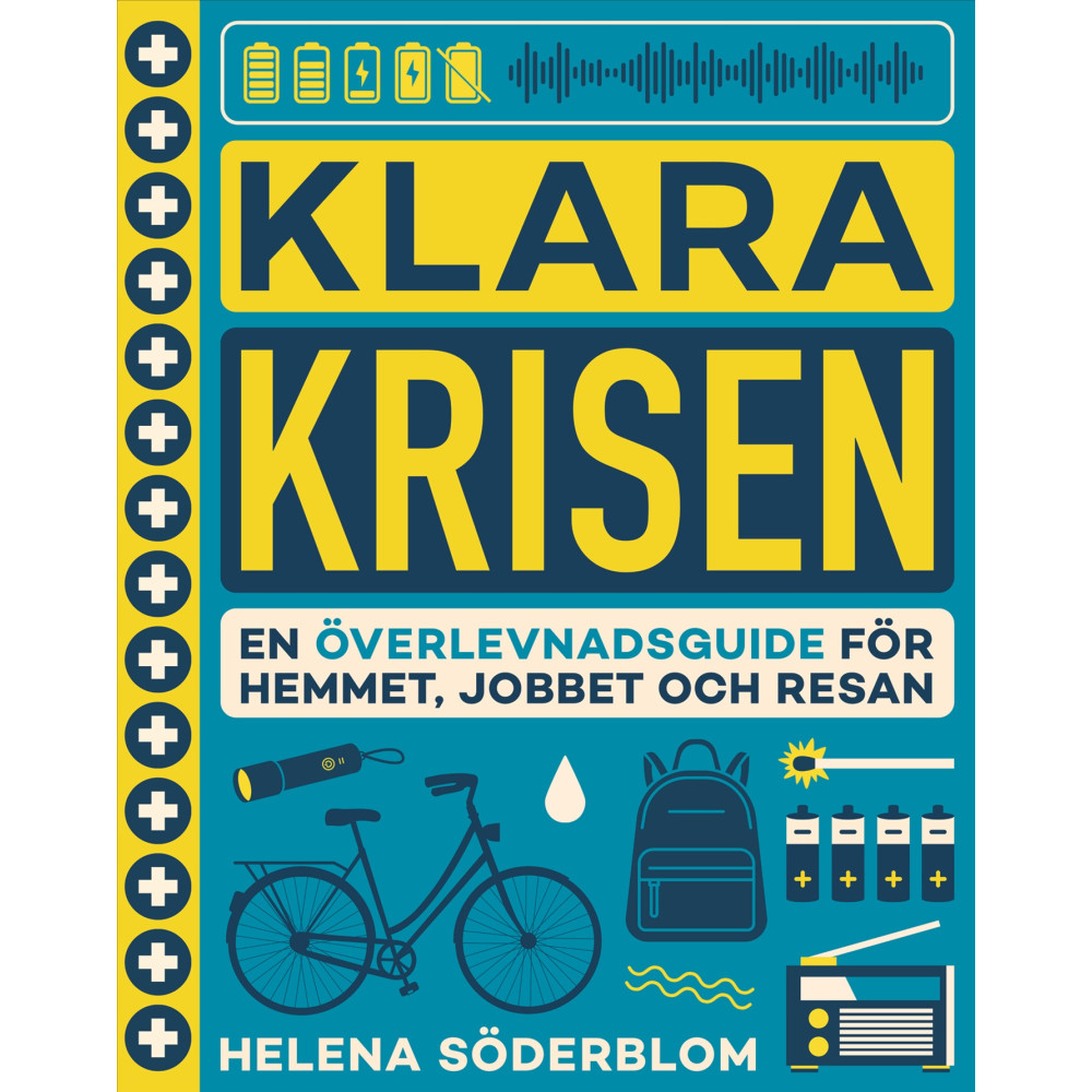 Produktbild för Klara krisen : en överlevnadsguide för hemmet, jobbet och resan (inbunden)