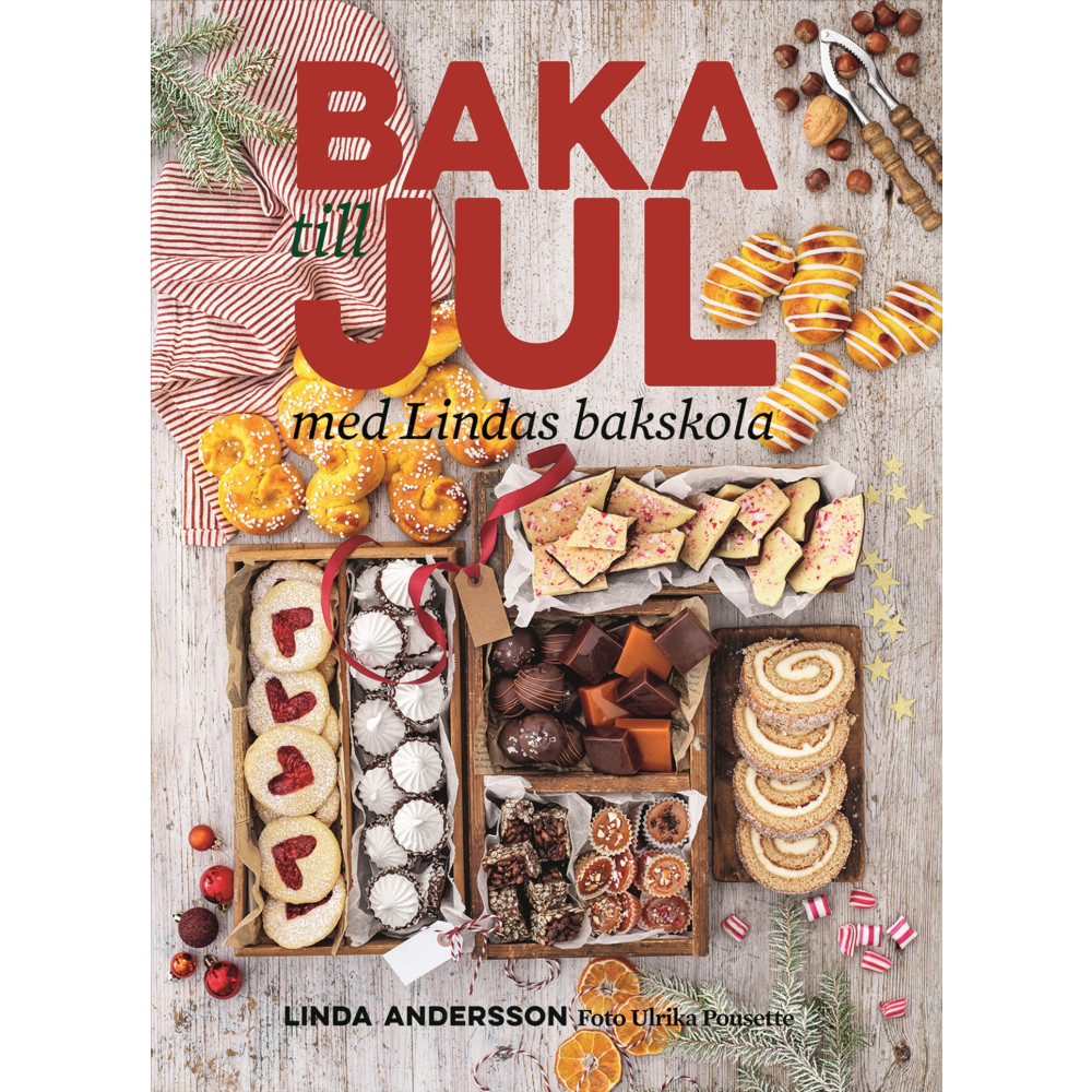 Produktbild för Baka till jul med Lindas bakskola (inbunden)