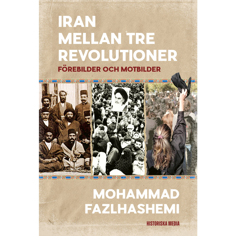 Produktbild för Iran mellan tre revolutioner : förebilder och motbilder (inbunden)