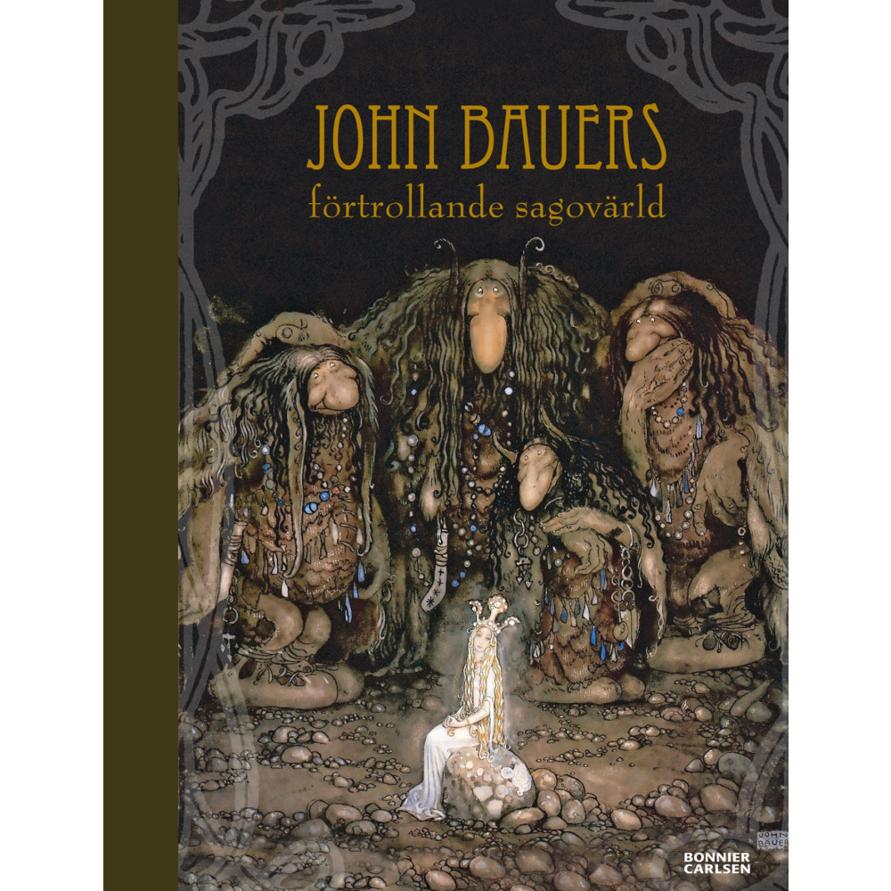 Produktbild för John Bauers förtrollande sagovärld (inbunden)