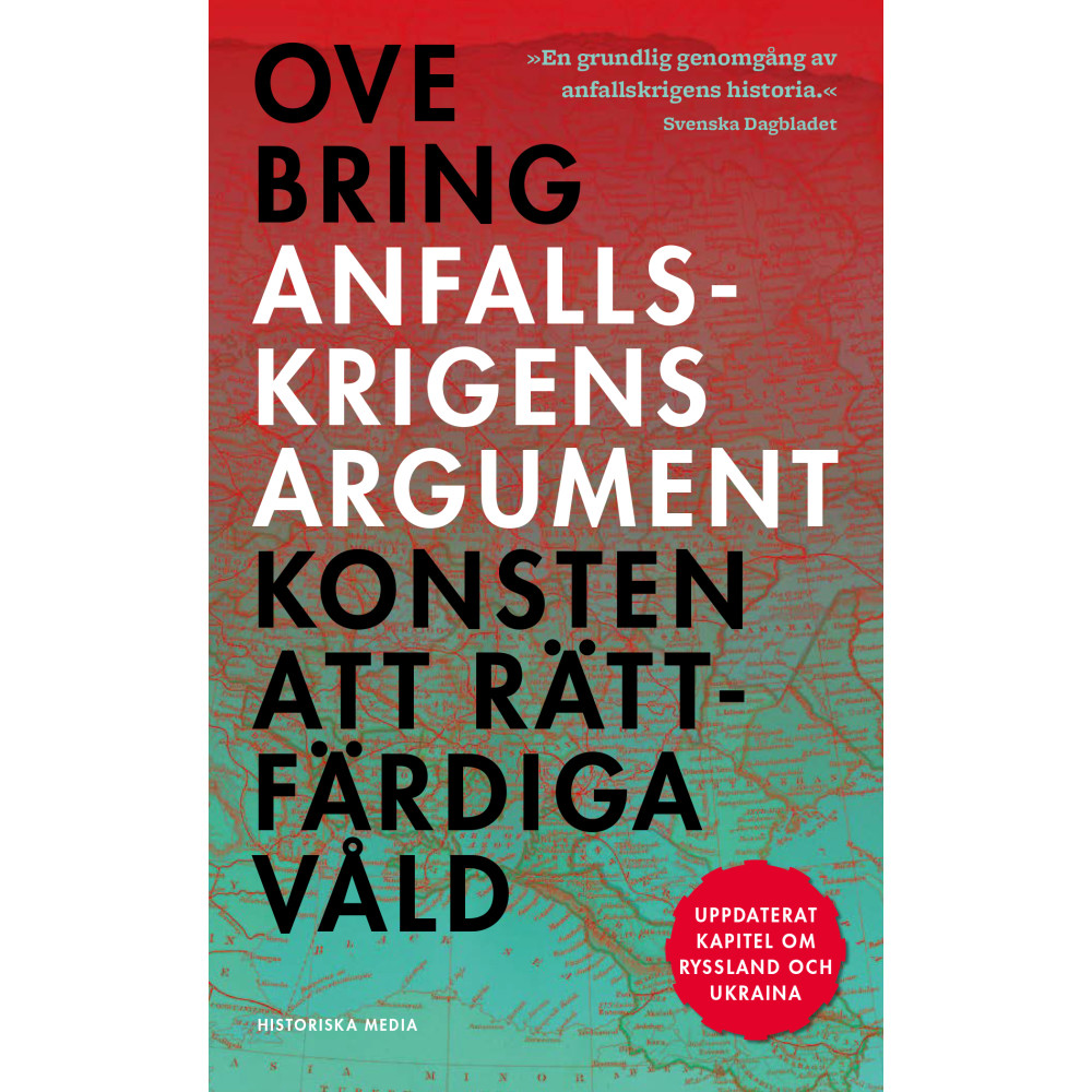 Produktbild för Anfallskrigens argument : konsten att rättfärdiga våld (pocket)