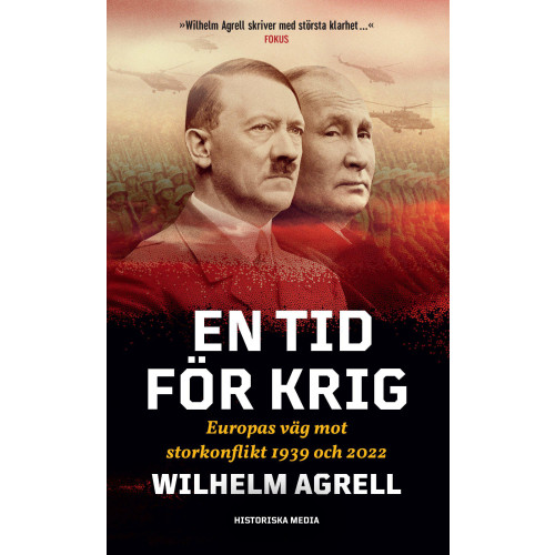 Wilhelm Agrell En tid för krig : Europas väg mot storkonflikt 1939 och 2022 (pocket)