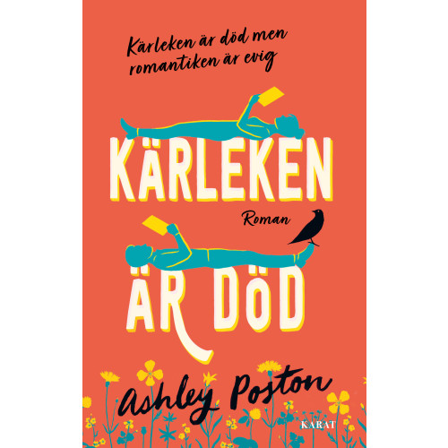 Ashley Poston Kärleken är död (inbunden)