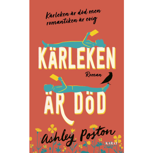 Ashley Poston Kärleken är död (pocket)