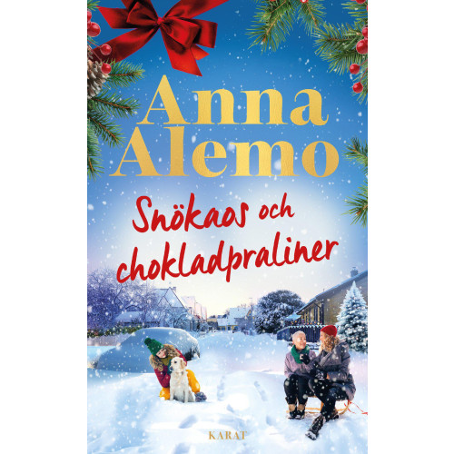 Anna Alemo Snökaos och chokladpraliner (pocket)