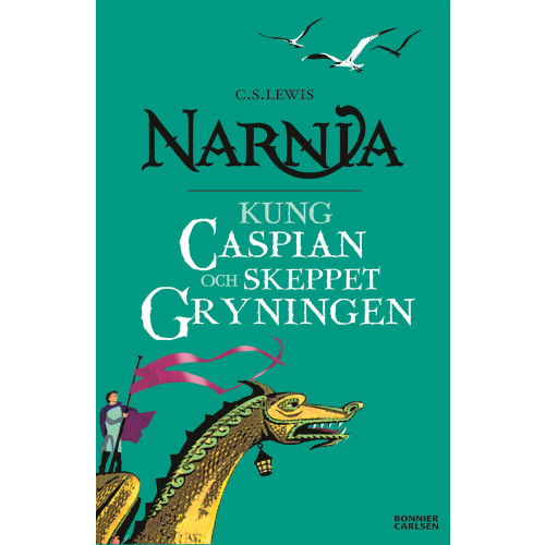C. S. Lewis Kung Caspian och skeppet Gryningen (bok, storpocket)