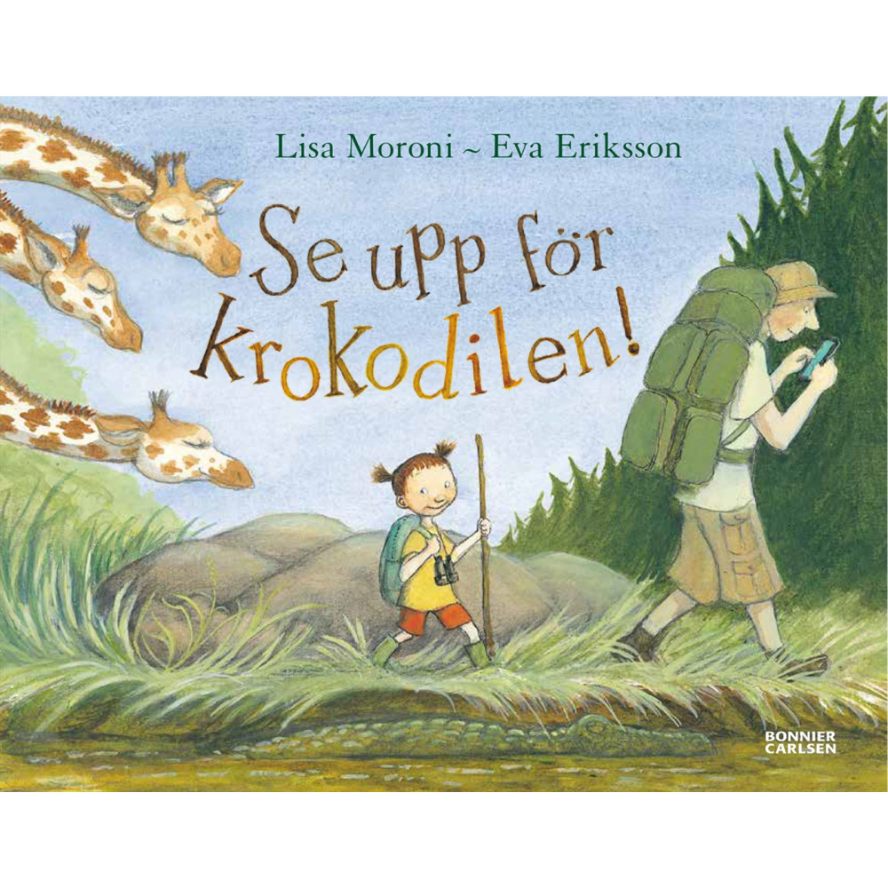 Produktbild för Se upp för krokodilen! (inbunden)