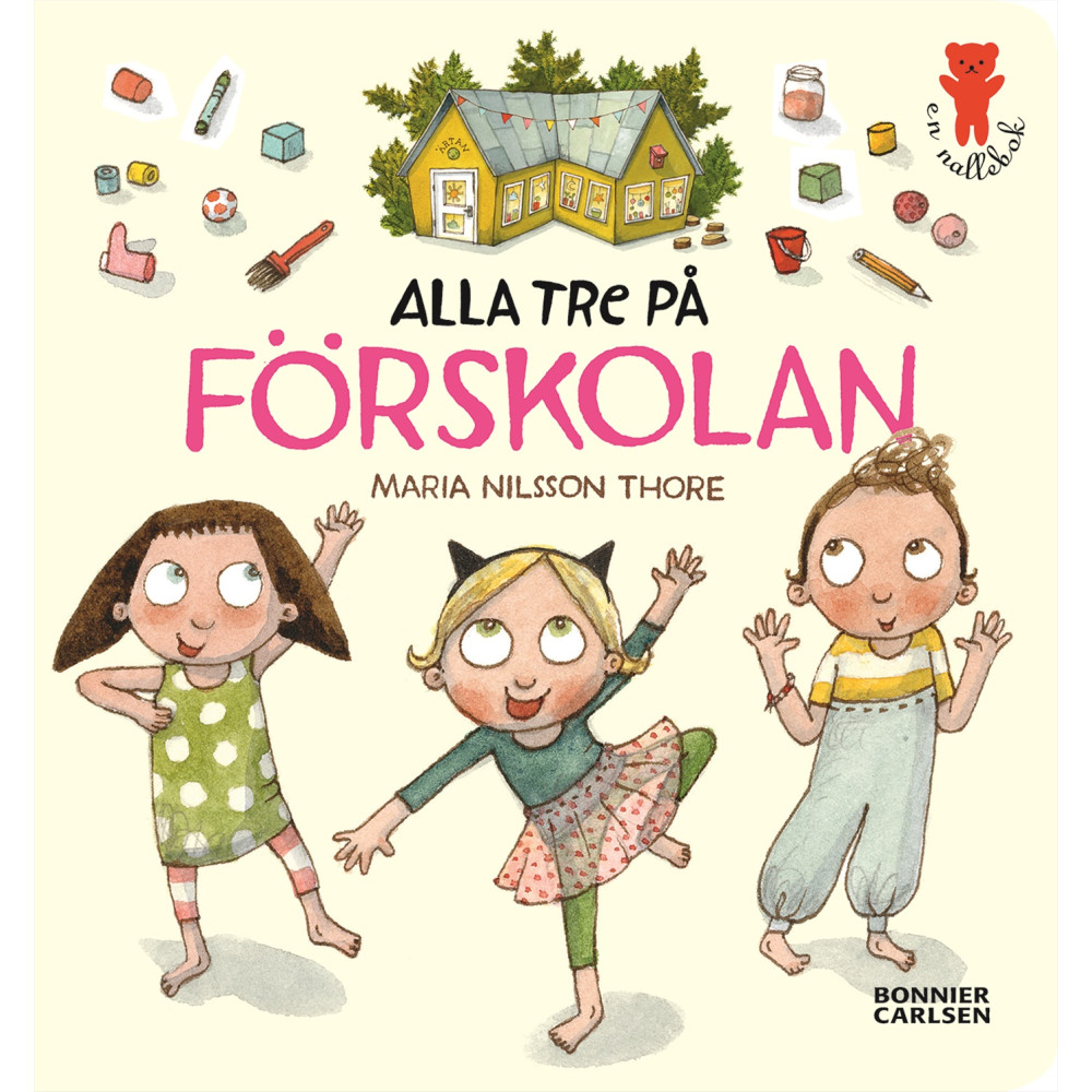 Produktbild för Alla tre på förskolan (bok, board book)