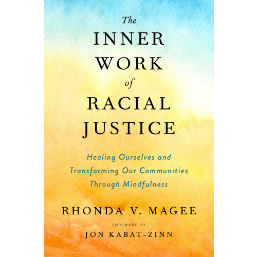 Rhonda V. Magee Inner Work Of Racial Justice (inbunden, eng)