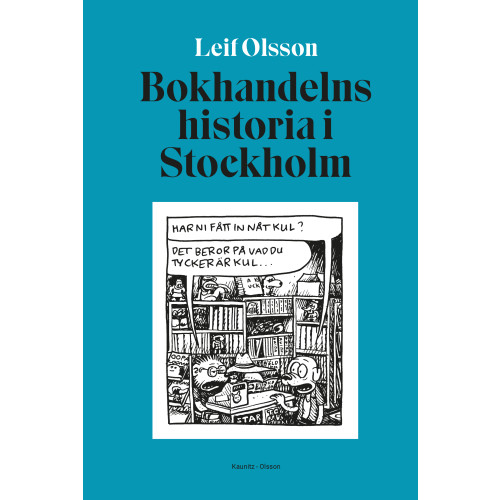 Leif Olsson Bokhandelns historia i Stockholm (inbunden)