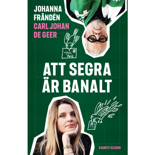 Carl Johan De Geer Att segra är banalt (pocket)