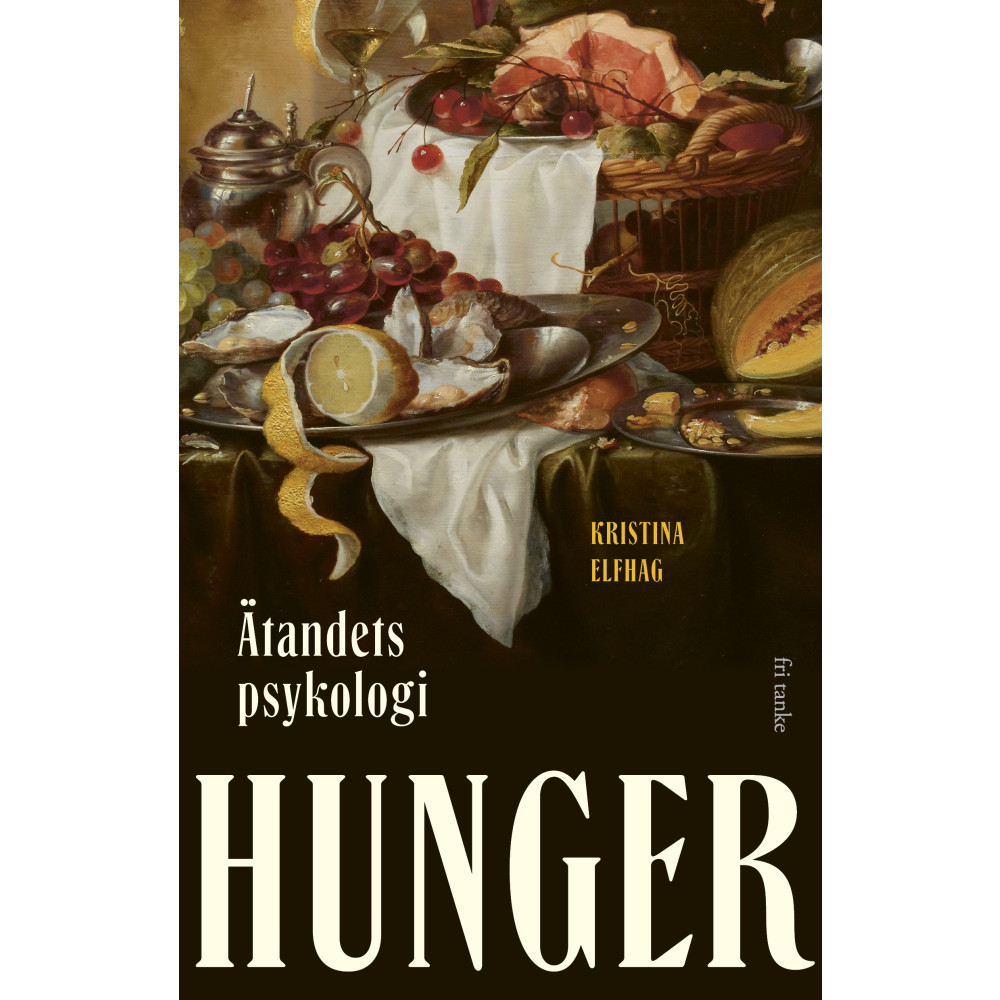 Produktbild för Hunger : ätandets psykologi (inbunden)