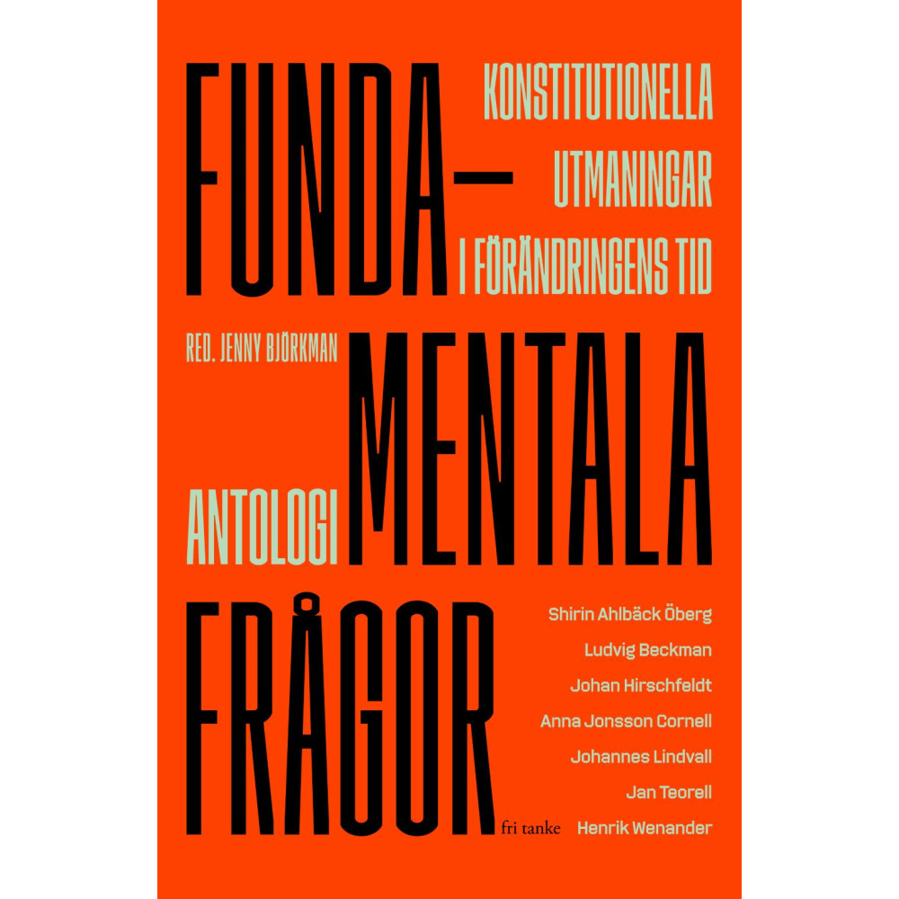 Produktbild för Fundamentala frågor : konstitutionella utmaningar i förändringens tid (inbunden)