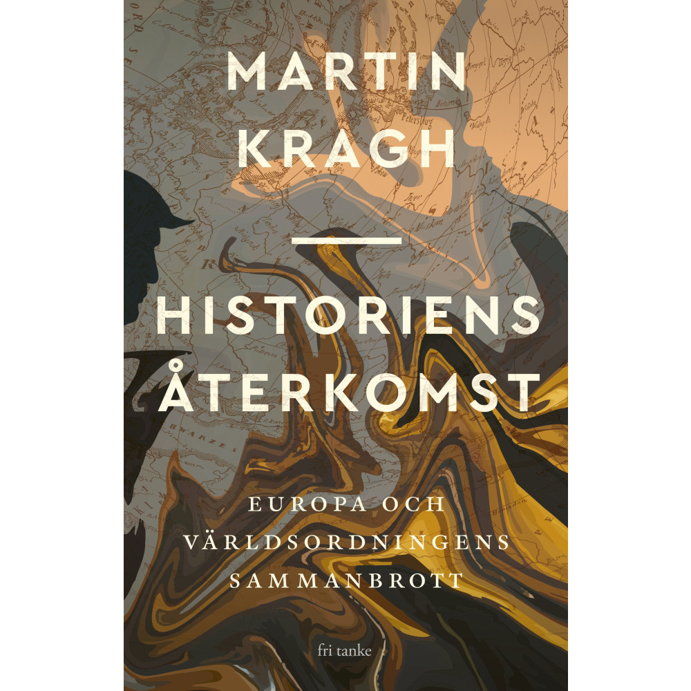 Produktbild för Historiens återkomst : Europa och världsordningens sammanbrott (inbunden)